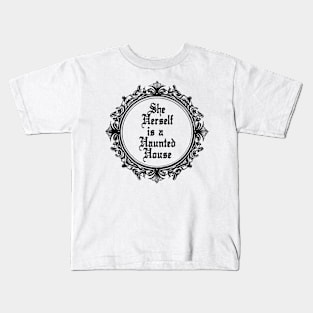 She Herself is a Haunted House - light version Kids T-Shirt